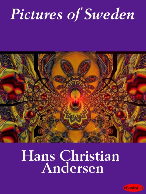 Title details for Pictures of Sweden by Hans Christian Andersen - Available